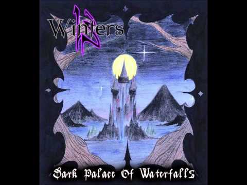 Текст песни  Winters - Dark Palace Of Waterfalls