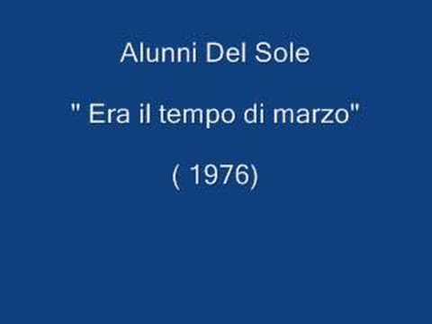 Текст песни Alunni Del Sole - Era Il Tempo Di Marzo