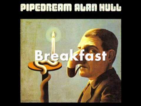 Текст песни Alan Hull - Breakfast