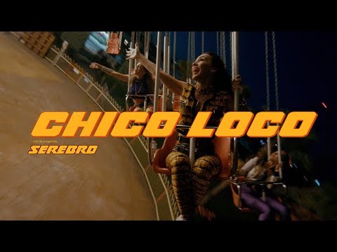 Текст песни Serebro Серебро - Chico loco