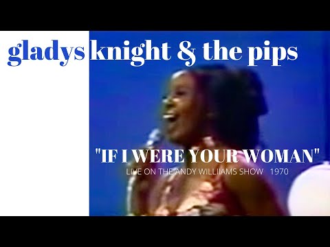 Текст песни Gladys Knight  The Pips - If I Were Your Woman