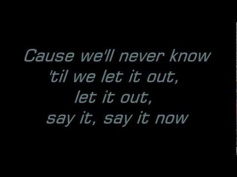 Текст песни  - Say It Now