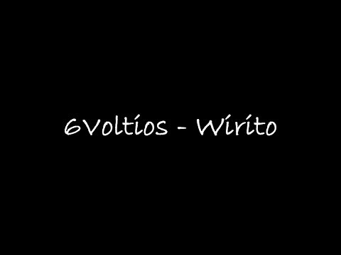 Текст песни 6 Voltios - Wirito