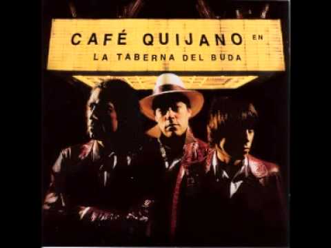 Текст песни Café Quijano - Que Le Debo A La Vida