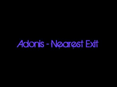 Текст песни Adonis - Nearest Exit