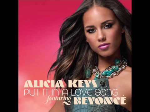 Текст песни Alicia Keys - Put it in a love song with Beyonce