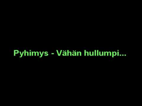 Текст песни  - Vähän Hullumpi...
