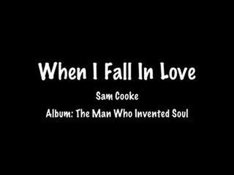 Текст песни Sam Cooke - When I Fall In Love
