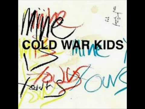Текст песни Cold War Kids - Mine Is Yours