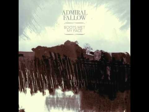 Текст песни Admiral Fallow - Bomb Through The Town