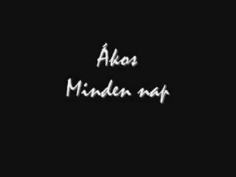 Текст песни Ákos - Minden Nap