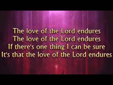Текст песни  - The Love Of The Lord Endures