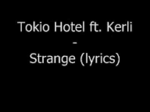 Текст песни Tokio Hotel and Kerli - Strange