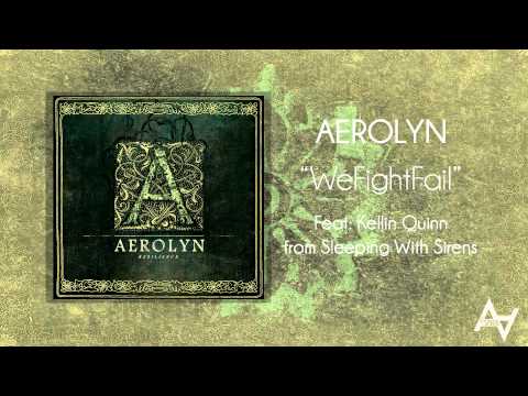Текст песни Aerolyn - Wefightfail