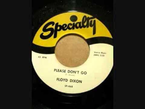 Текст песни Floyd Dixon - Please Dont Go