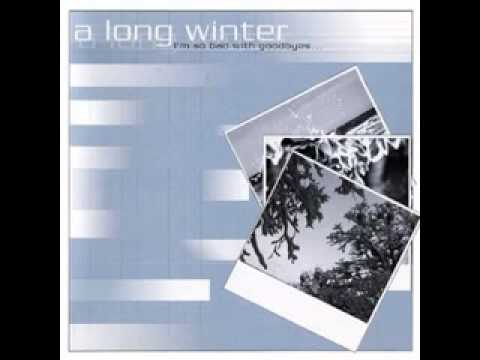 Текст песни A Long Winter - What Runs Through