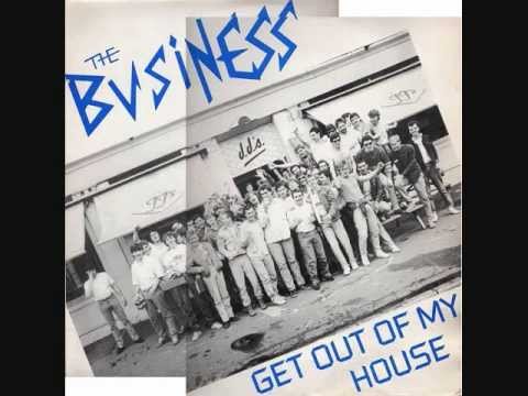 Текст песни The Business - Get Out Of My House