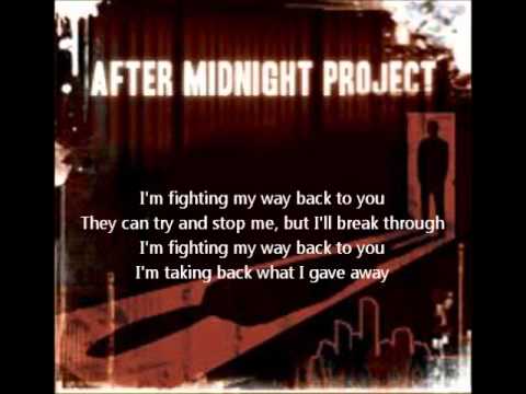 Текст песни After Midnight Project - Fighting My Way Back
