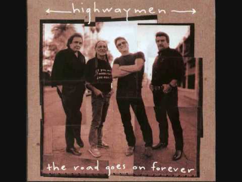 Текст песни The Highwaymen - Live Forever