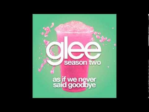Текст песни Glee Cast - As If We Never Said Goodbye