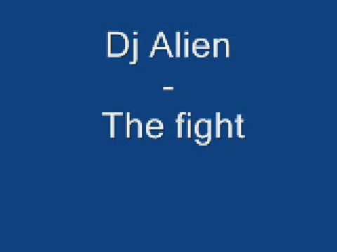 Текст песни  - Dj Alien-The fight