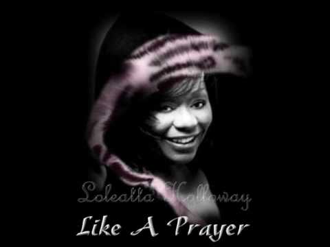 Текст песни Loleatta Holloway - Like A Prayer