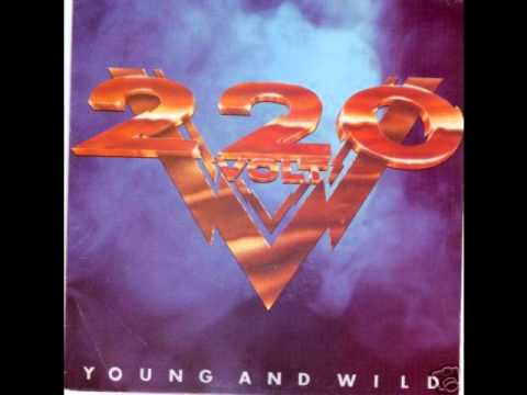 Текст песни 220 Volt - Young And Wild