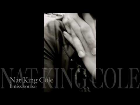 Текст песни Nat King Cole - I Miss You So