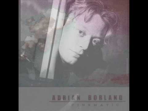 Текст песни Adrian Borland - Cinematic
