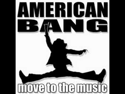 Текст песни American Bang - Move to the Music