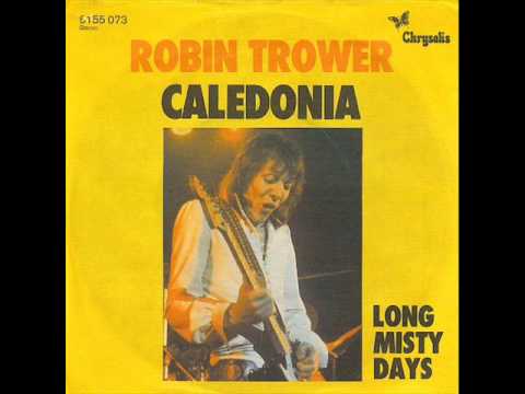 Текст песни Robin Trower - Caledonia