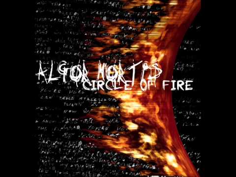 Текст песни Algor Mortis - Circle Of Fire
