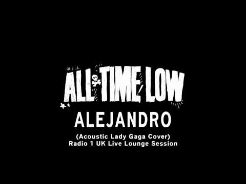 Текст песни All Time Low - Alejandro