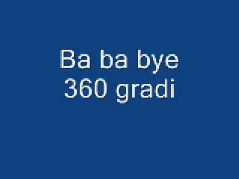 Текст песни 360 Gradi - Ba Ba Bye