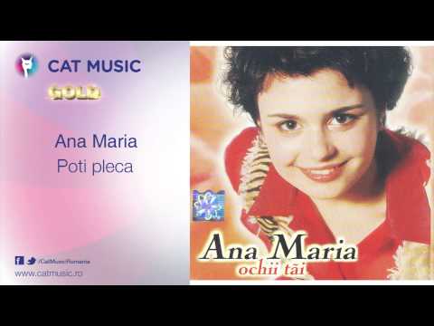 Текст песни Ana Maria - Poti Pleca