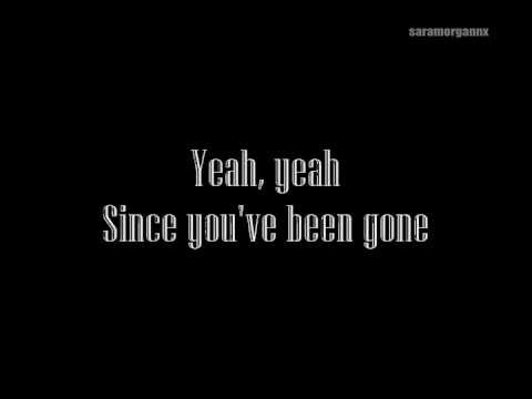 Текст песни  - Since U Been Gone (cover)