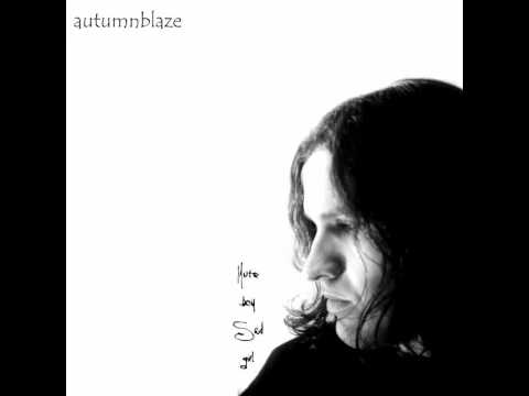 Текст песни Autumnblaze - Kiss My Fear Away
