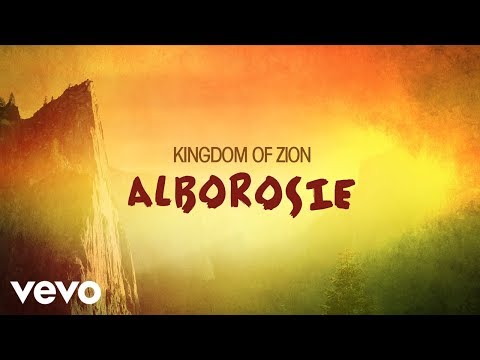 Текст песни Alborosie - Kingdom Of Zion