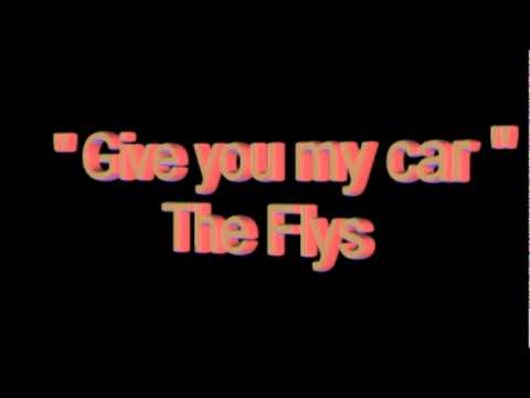Текст песни Flys - Give U My Car