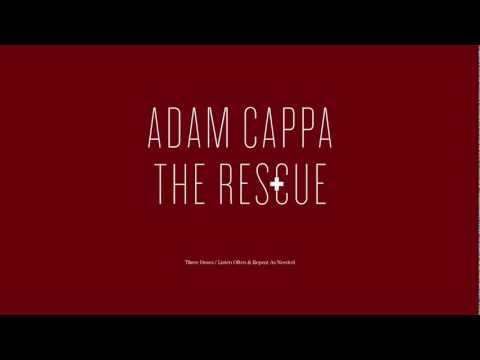 Текст песни Adam Cappa - The Rescued