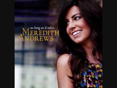 Текст песни Meredith Andrews - My Soul Sings
