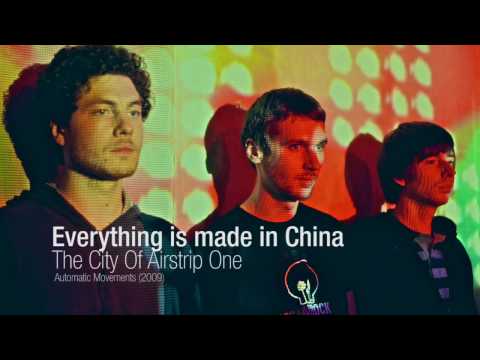 Текст песни Everything is made in China - The City Of Airstrip One