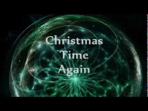 Текст песни  - Christmas Time Again