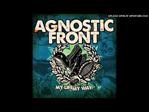 Текст песни AGNOSTIC FRONT - Now And Forever