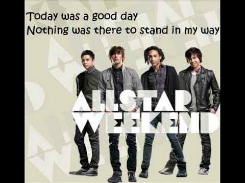 Текст песни Allstar Weekend - Good Day