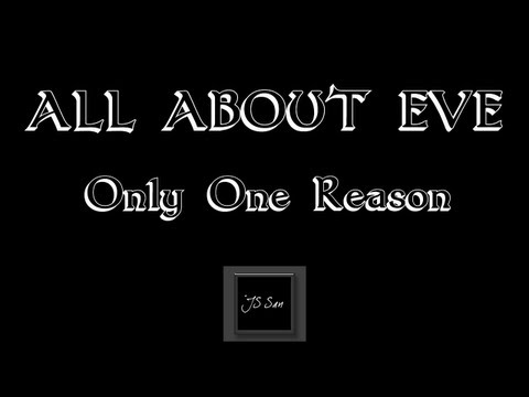 Текст песни All about eve - Only One Reason