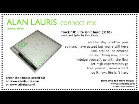 Текст песни Alan Lauris - Life Isn’t Hard