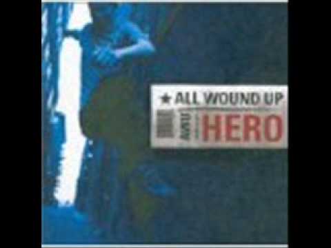 Текст песни All Wound Up - Hero
