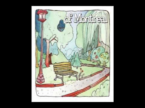 Текст песни Of Montreal - If You Feel You Must Go, Don