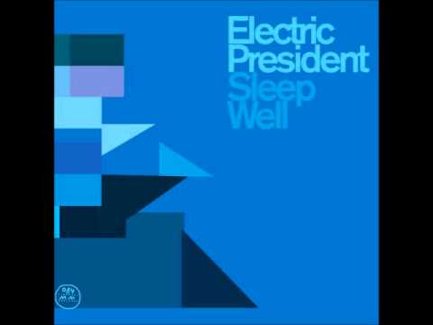 Текст песни Electric President - Lullaby